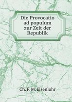 Die Provocatio ad populum zur Zeit der Republik