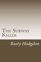 The Subway Killer 2nd Edition