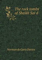 The rock tombs of Sheikh Saïd