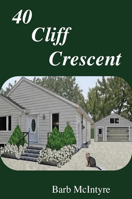 40 Cliff Crescent (ebook), Barb Mcintyre 9781483597768 Boeken