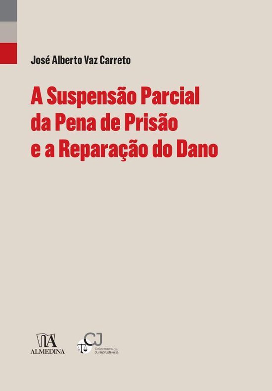 A Suspensão Parcial da Pena de Prisão e a Reparação do D ... - cover