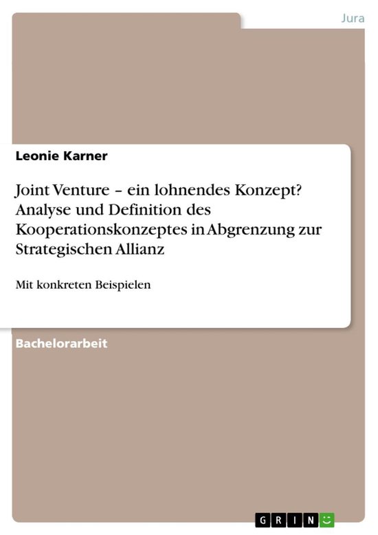 Joint Venture – ein lohnendes Konzept? Analyse und Definit ... - cover