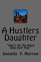 A Hustlers Daughter