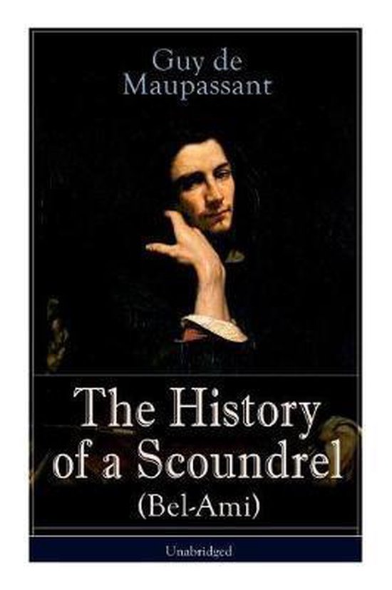 The History of a Scoundrel (Bel-Ami) - Unabridged - cover