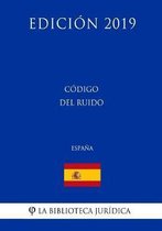 C digo del Ruido (Espa a) (Edici n 2019)