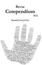 Revue Compendium N 2- Quand j' cris, Je Crie