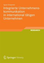 Schriften zur Medienproduktion - Integrierte Unternehmenskommunikation in international tätigen Unternehmen