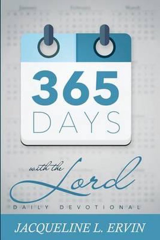 365 days with the lord 9781519786128 Jacqueline L Ervin Boeken
