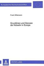 Grundlinien Und Grenzen Der Notwehr in Europa