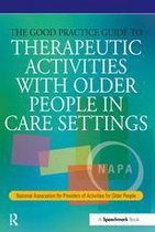 Speechmark Editions - The Good Practice Guide to Therapeutic Activities with Older People in Care Settings
