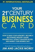 Your 21st Century Business Card- Your 21st Century Business Card