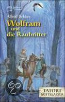 Wolfram und die Raubritter