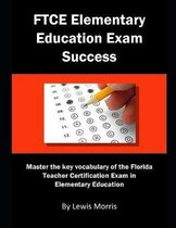FTCE Elementary Education Exam Success