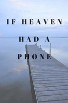 If Heaven Had a Phone