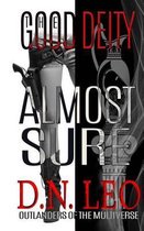 The Good Deity - Almost Sure