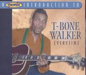 Proper Introduction to T-Bone Walker: Everytime