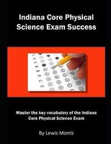 Indiana Core Physical Science Exam Success