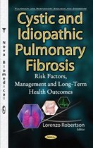 Cystic & Idiopathic Pulmonary Fibrosis