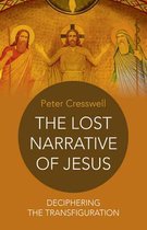 Lost Narrative Of Jesus The