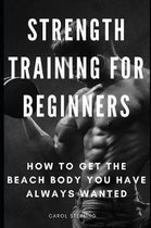 Strength Training for Beginners