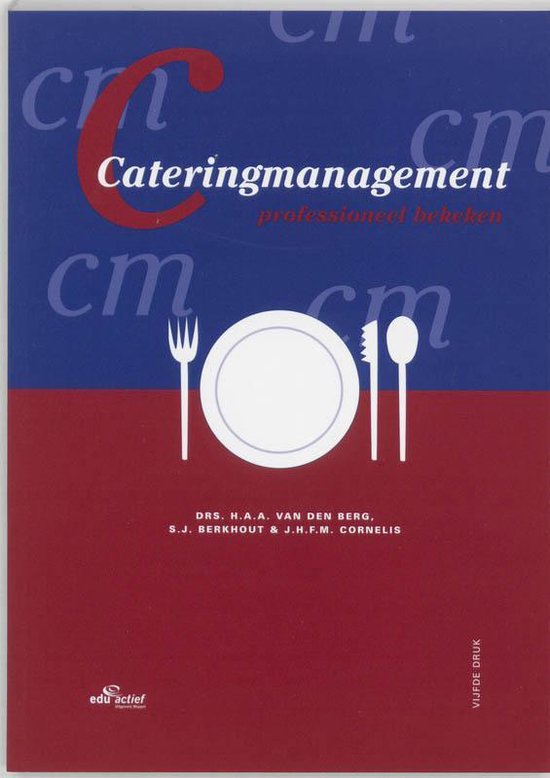 9789060537282 - Cateringmanagement / druk Heruitgave