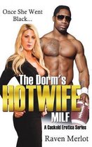 The Dorm's Hotwife MILF - A Cuckold Erotica Series