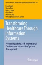 Lecture Notes in Information Systems and Organisation 17 - Transforming Healthcare Through Information Systems