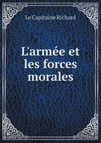 L'armee et les forces morales