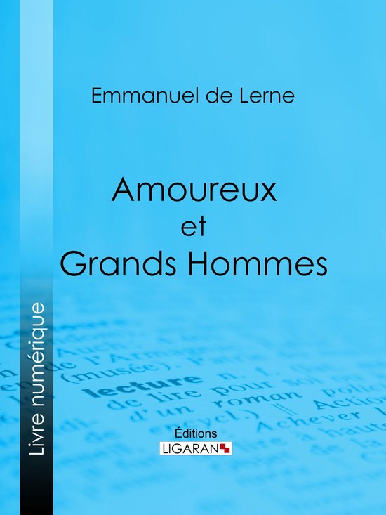 Foto: Amoureux et grands hommes