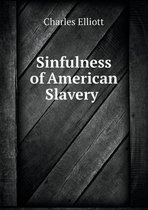 Sinfulness of American Slavery