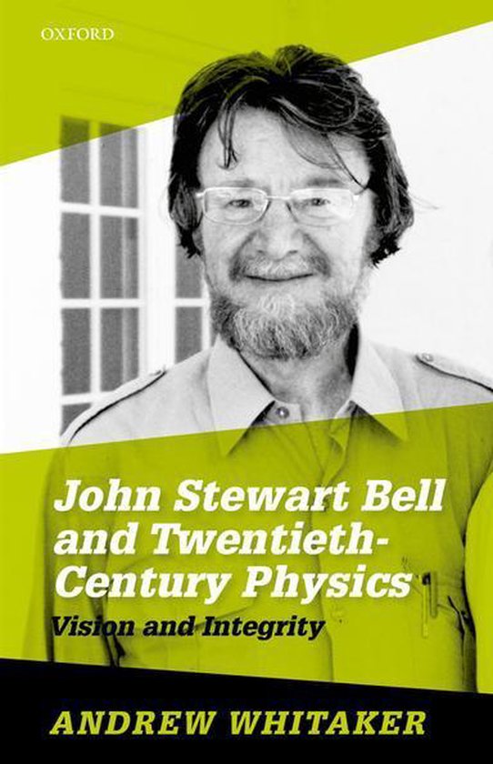 John Stewart Bell and Twentieth-Century Physics - cover