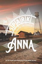 The Spark That Ignited the Town of Anna