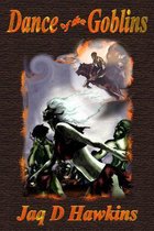 Dance of the Goblins (New expanded third edition)