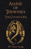 Am ne of Teravinea - The Chosen One