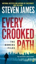 The Bowers Files 9 - Every Crooked Path
