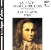 Bach: Chorale Preludes (Yale Manuscript) / Joseph Payne
