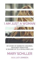 I Am Just A Woman