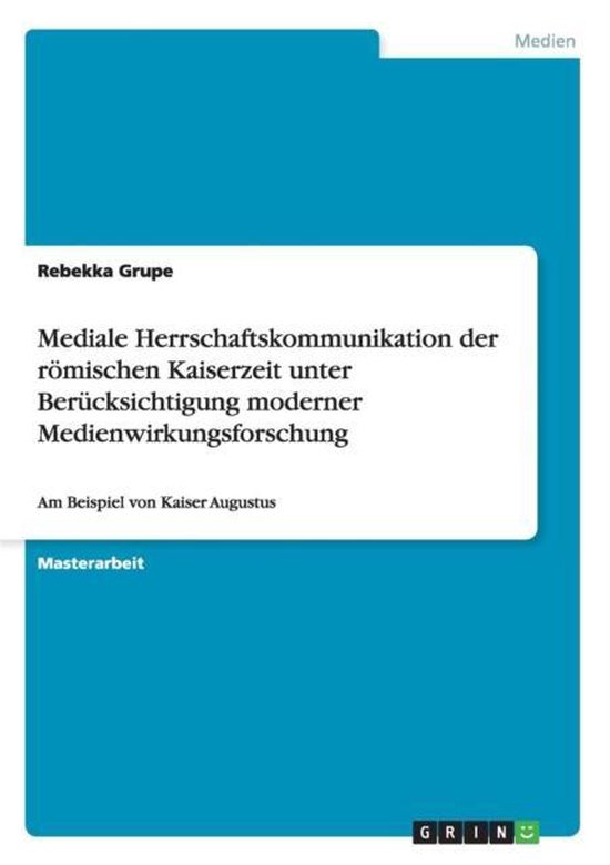 Mediale Herrschaftskommunikation Der R mischen Kaiserzeit Un ... - cover