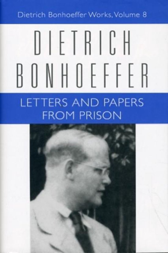 Livre "Dietrich Bonhoeffer: Letters and Papers from Prison". La couverture présente un portrait de Dietrich Bonhoeffer.