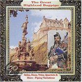 The Great Highland Bagpipe Solos, Duos, Trios, Quartets & More