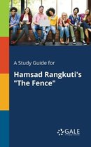 A Study Guide for Hamsad Rangkuti's the Fence