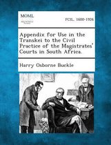 Appendix for Use in the Transkei to the Civil Practice of the Magistrates' Courts in South Africa.