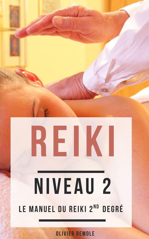 Reiki niveau 2 : le Manuel du Reiki 2nd degré - cover