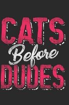 Cats Before Dudes