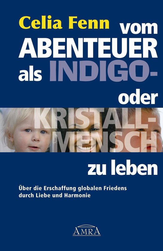 Vom Abenteuer, als Indigo- oder Kristallmensch zu leben - cover