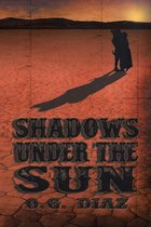 Shadows Under the Sun