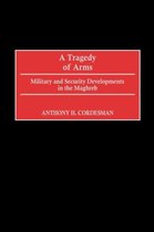 A Tragedy of Arms