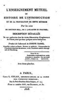 L'enseignement mutuel, ou, Histoire de l'introduction et de la propagation de cette methode