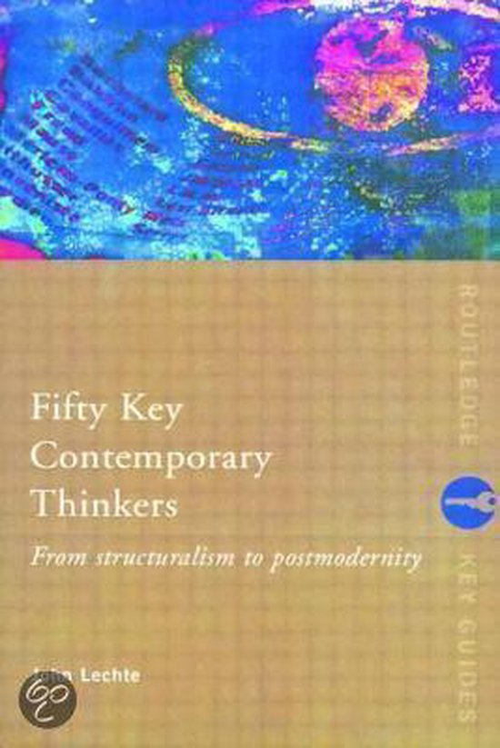 Fifty Key Contemporary Thinkers, Lechte, John 9780415074087 Boeken