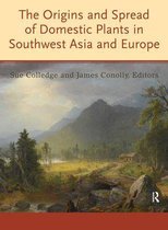 UCL Institute of Archaeology Publications - The Origins and Spread of Domestic Plants in Southwest Asia and Europe